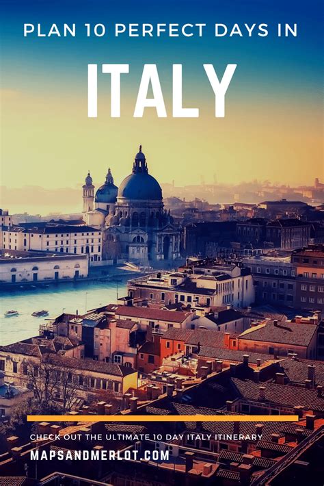 10 Days In Italy Your Perfect Itinerary Italy Itinerary 10 Days In