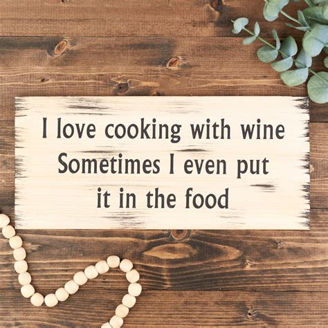 I Love Cooking With Wine Sometimes Sign Wall Decor Home Decor