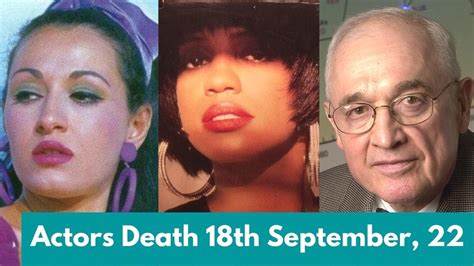 Famous Celebrities Who Died Today 18th Sep 2022 Three Big Actors Died
