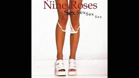 Nine Roses Sex Youtube