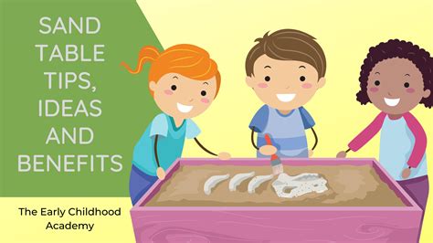 Sand Table Tips, Ideas and Benefits - The Early Childhood Academy