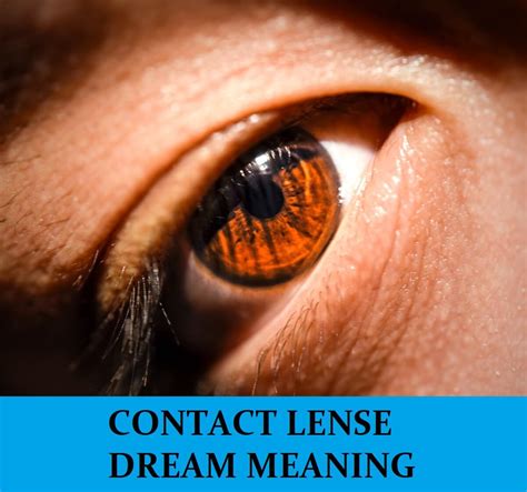 Contact Lenses Dream Meaning - Top 8 Dreams About Contacts : Dream ...