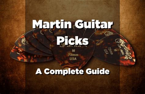 Martin Guitar Picks Review Updated 2022 A Complete Guide