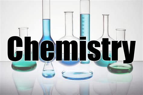 Overview Of The Mysterious Study Of Chemistry A Science Knowledge