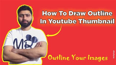 How To Draw Outline In Youtube Thumbnail Outline Your Images Youtube