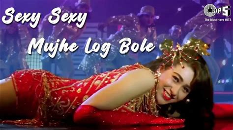 Sexy Sexy Mujhe Log Boleitem Songhindi Moviekarisma Kapoorgovindaalisha Chinaiaun