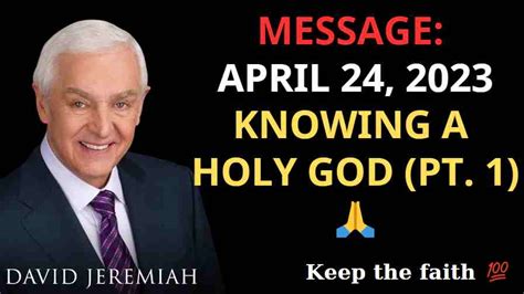 Knowing A Holy God Pt 1 Dr David Jeremiah