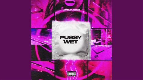 Pussy Wet Youtube