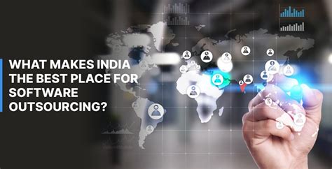 What Makes India The Best Place For Software Outsourcing
