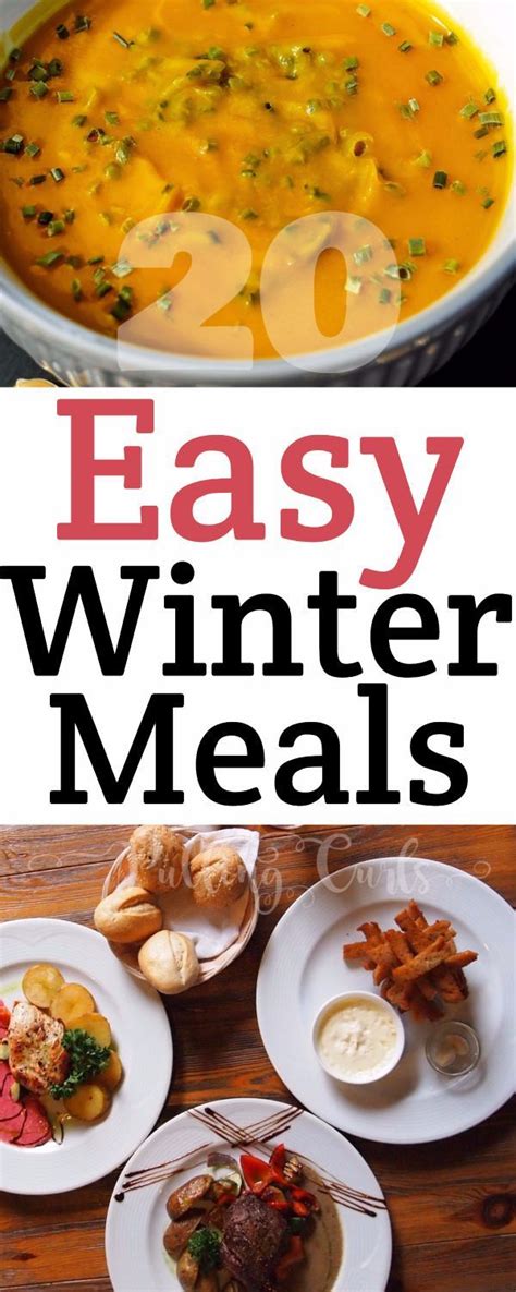 Easy Winter Meals Meals To Warm Your Heart And Hands Winter Food
