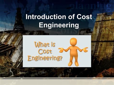 Cost Engineering And Estimation