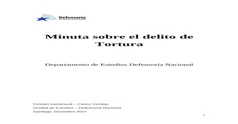 minuta sobre el delito de tortura defensoría penal …4 introducción y cuadro comparativo en la