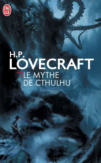 Le Mythe De Cthulhu Howard Phillips Lovecraft Babelio