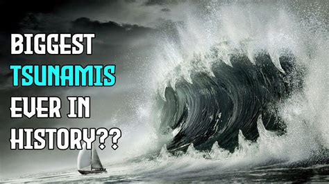 Top 5 Biggest Tsunamis In History 5 Massive Tsunami Caught On Camera