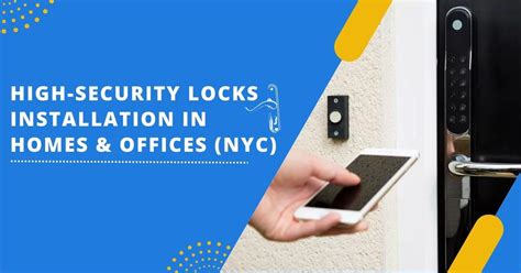 High Security Locks Installation In Homes And Officesnyc