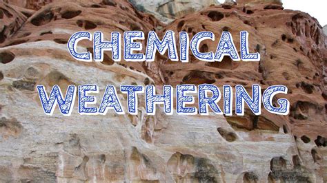 Chemical Weathering Youtube