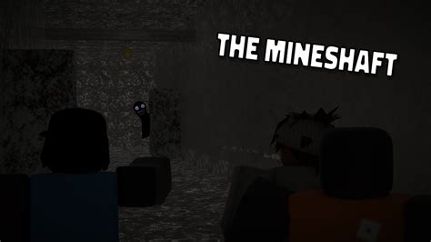 The New Mineshaft Is Terrifying The Intruder Roblox Youtube