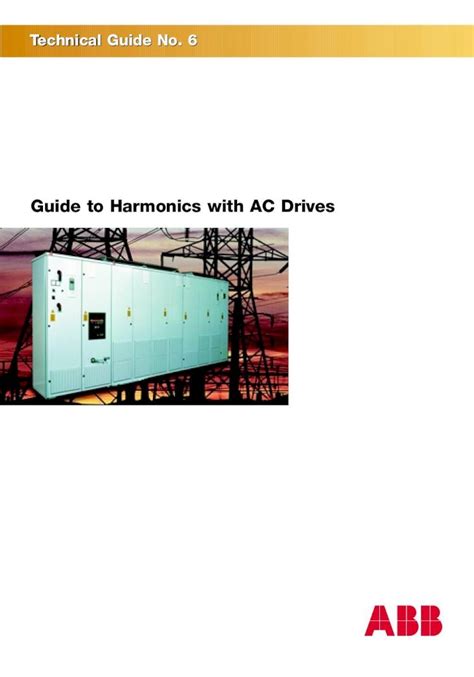 Pdf Guide To Harmonics With Ac Pdf Filethis Guide Continues Abb S Technical Guide Series