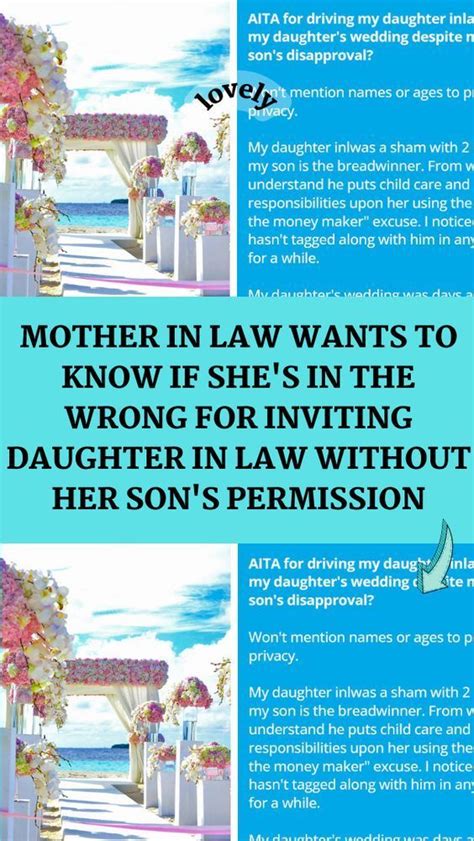 Mother In Law Wants To Know If She S In The Wrong For Inviting Daughter