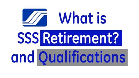 What Is Sss Retirement Benefit What Are The Qualifications