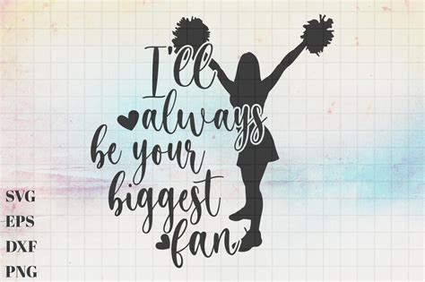 I Ll Always Be Your Biggest Fan Svg Cheer Girl Cheer Etsy