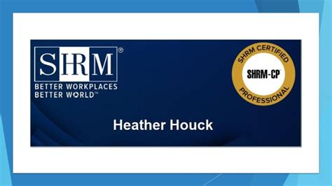 Heather Robertson Houck Shrm Cp On Linkedin Im Excited To Share That