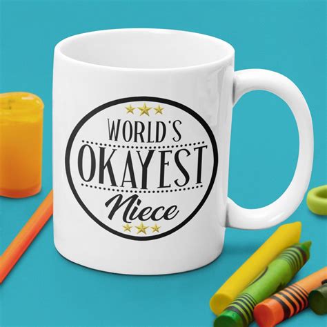 World S Okayest Niece Mug Niece Gift For Women The Improper Mug