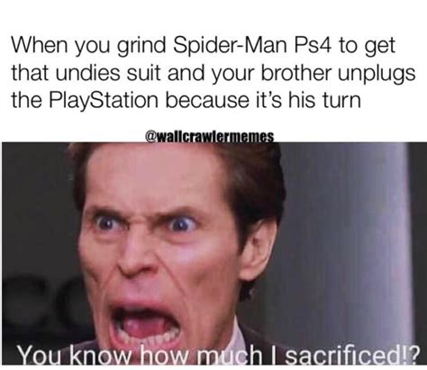 When You Grind Spider Man Ps4 You Know How Much I Sacrificed Know