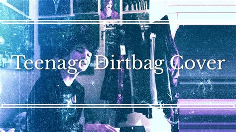 Teenage Dirtbag Cover Youtube