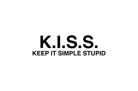 Kiss Keep It Simple Stupid Taylor Hieber Graphic Design