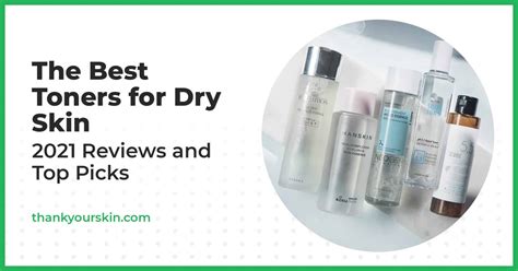 Best Toners For Dry Skin September 2023 Reviews And Top Picks