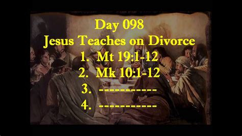 Day 098 Jesus Teaches On Divorce Youtube
