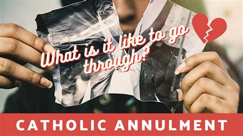 The Catholic Annulment What Is It Like To Go Through When You Are