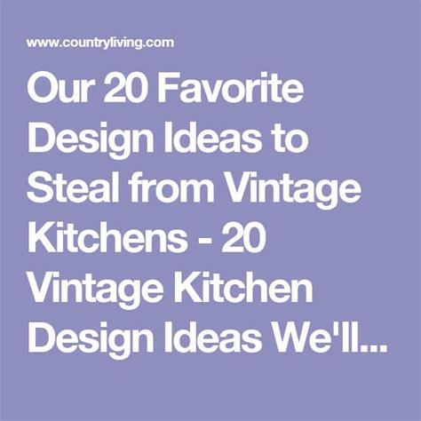 20 Things Vintage Kitchens Had That Todays Kitchens Dont Vintage