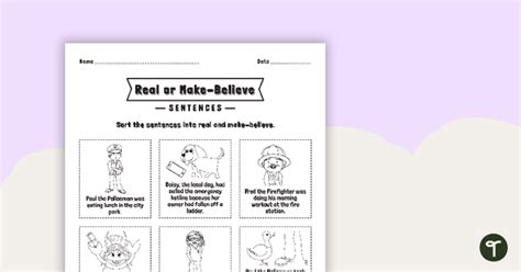 Real Or Make Believe Sentence And Picture Sorting Worksheet Teaching