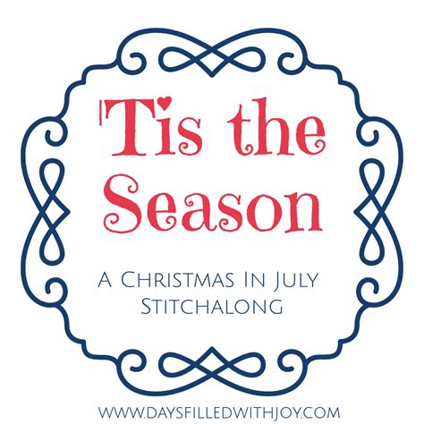 ‘tis The Season Stitchalong Week 5 Days Filled With Joy