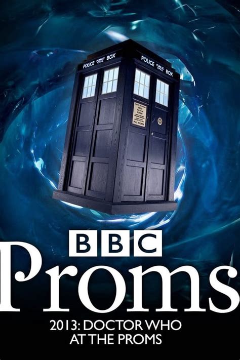 Doctor Who At The Proms 2013 — The Movie Database Tmdb