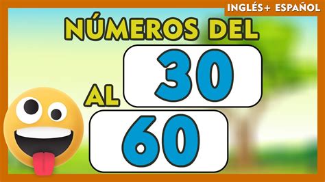 NÚmeros Del 30 Al 60 En EspaÑol E Ingles Para Niños 💫🧒👧 I Spanish And