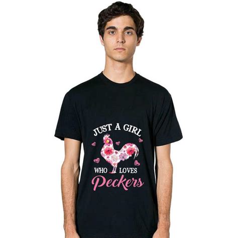 nice floral just a girl who loves peckers shirt kutee boutique