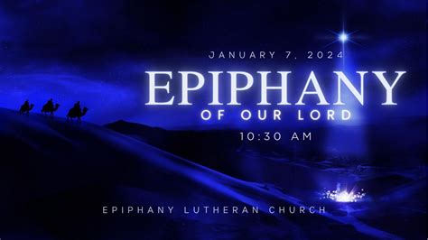 Epiphany Of Our Lord January 7 2024 Youtube