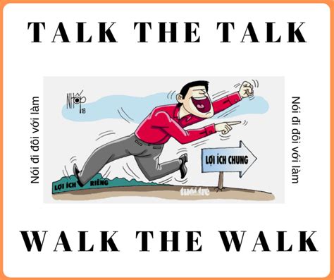 Nói đi đôi Với Làm Idiom English Idiom Talk The Talk Walk The Walk