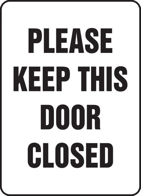 Please Keep This Door Closed Safety Sign Madm574