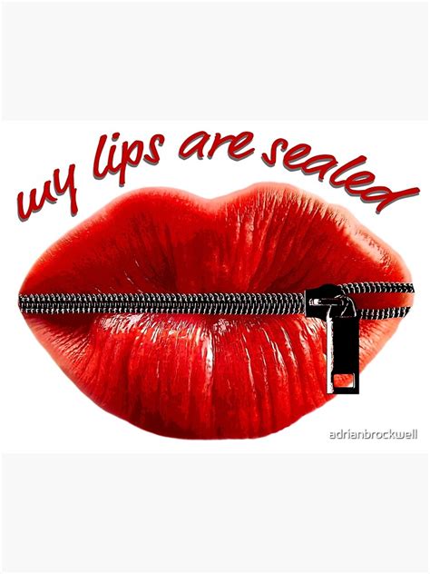 My Lips Are Sealed Poster For Sale By Adrianbrockwell Redbubble