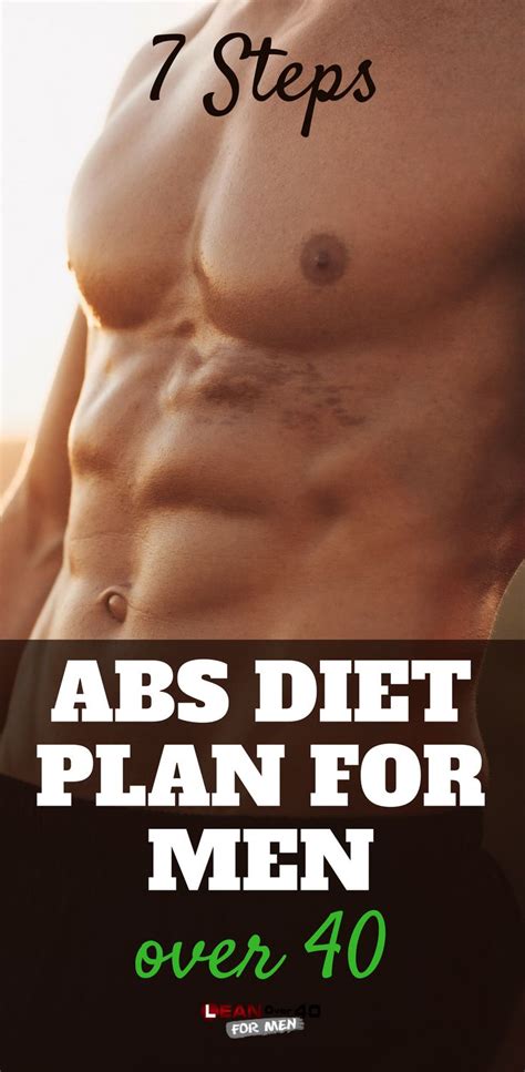 7 Steps To An Abs After 40 Diet Plan Abs Diet For Men Diet Plans For Men Diet Plan For Abs