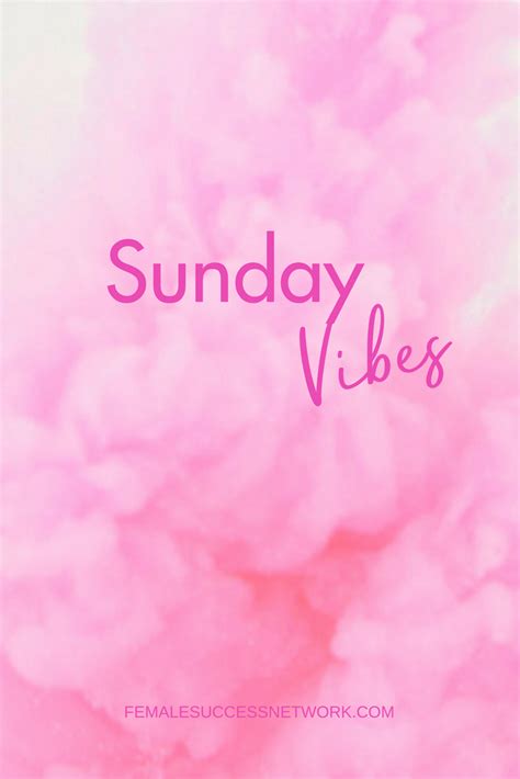 Happy Sunday Vibes Quotes The Best Quotes Picture