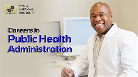 Public Health Administration Jobs For Phd Graduates Texila American