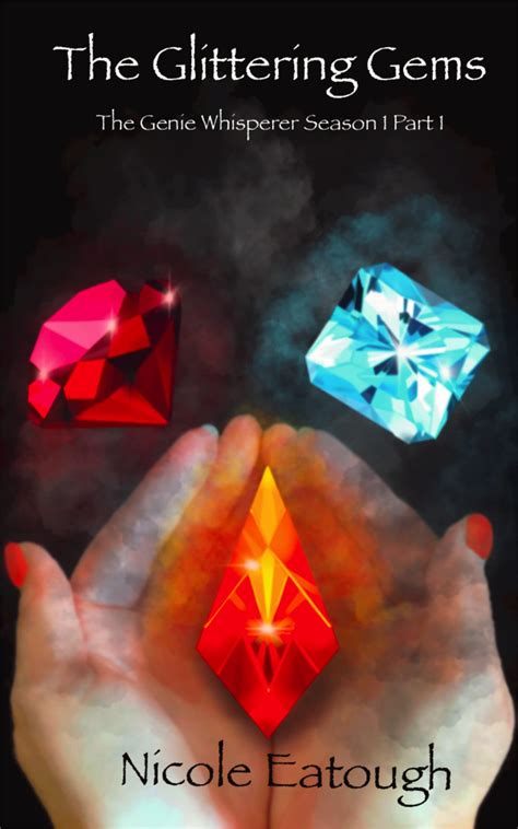 The Glittering Gems (The Genie Whisperer Book 1) by Nicole Eatough