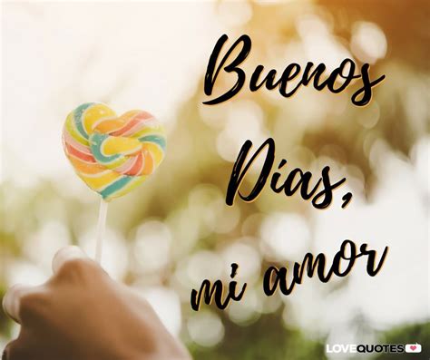 Buenos Dias Mi Amor 1d7