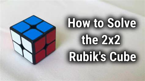 How To Solve The 2x2 Rubiks Cube Beginners Method Youtube