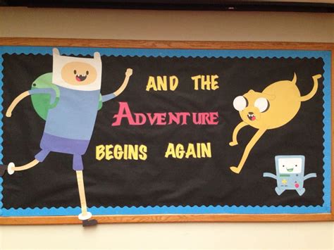 And The Adventure Begins Again Adventure Time Bulletin Board Welcome